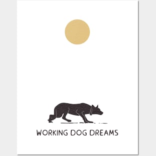 Working dog dreams Posters and Art